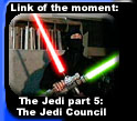 The Jedi part 5: The Jedi Council